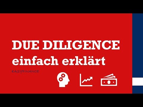 Due Diligence | Was ist eine Due Diligence? | einfach erklärt