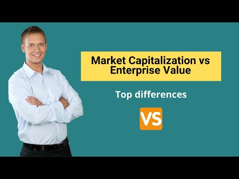 Market Capitalization vs Enterprise Value | Formula &amp; Examples