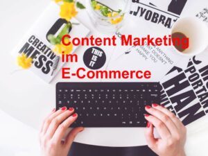 Content-Marketing im e-commerce