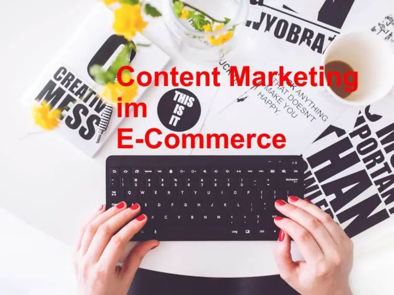 Zum E-Commerce Erfolg mit Content Marketing