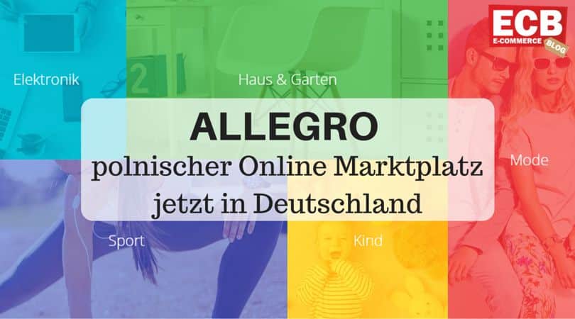 Allegro: polnischer Online Marktplatz jetzt auch in Deutschland