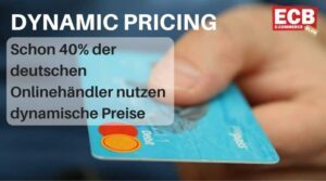 Dynamische Preise in 40% aller deutschen Online Shops