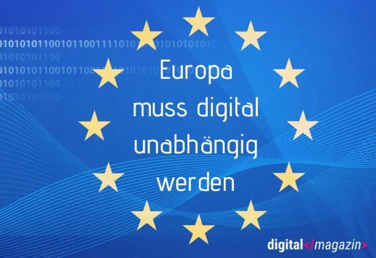 Digitale Souveränität – Europa schöpft sein digitales Potenzial nicht aus
