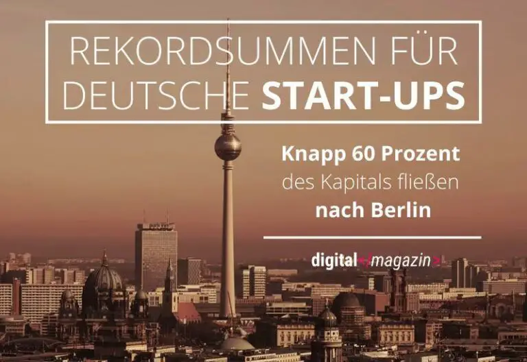 Rekordinvestitionen in Start-ups – deutsche Jungunternehmen schneiden hervorragend ab