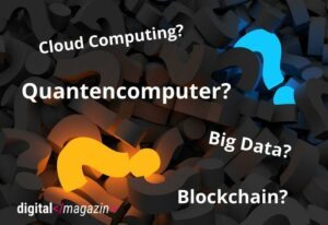 Quantencomputer, Blockchain, KI – viele Fachbegriffe der Digitalisierung zu unbekannt