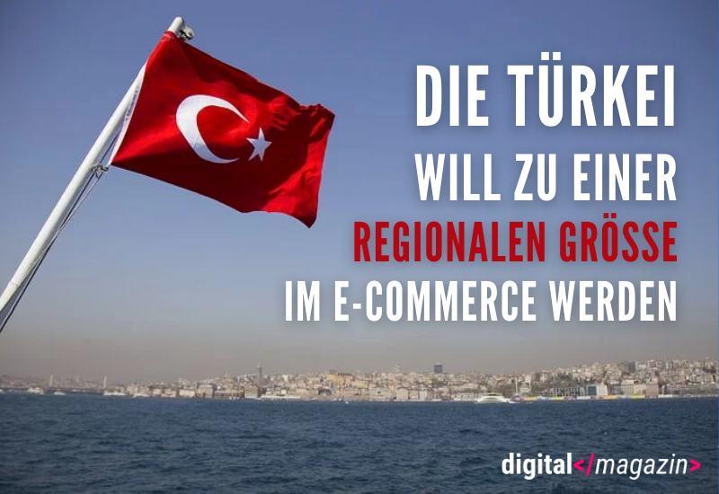 Türkei engagiert sich im E-Commerce