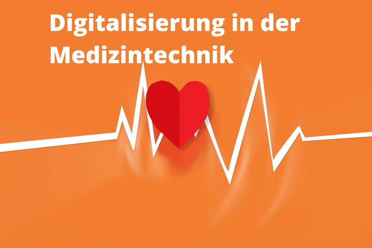 Chancen der Digitalisierung in der Medizintechnik