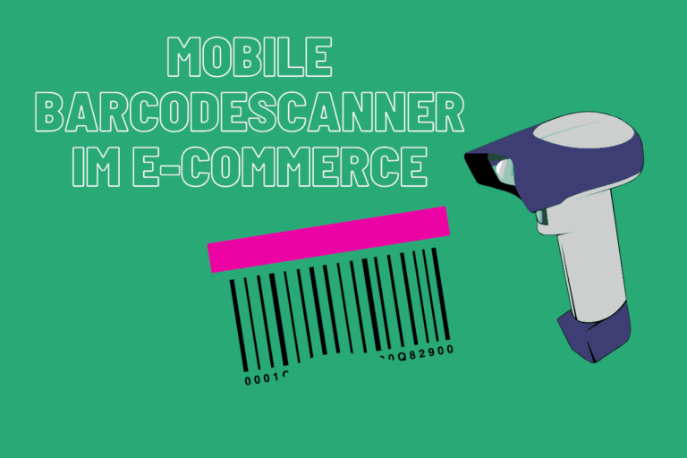 Mobile Datenerfassung: Barcodescanner im E-Commerce nutzen