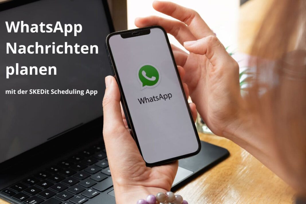 WhatsApp Nachrichten planen