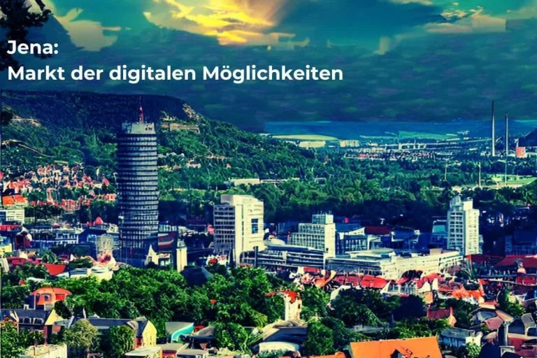 - Jena als Digital-Hub: Erfolgreicher Markt der digitalen Möglichkeiten