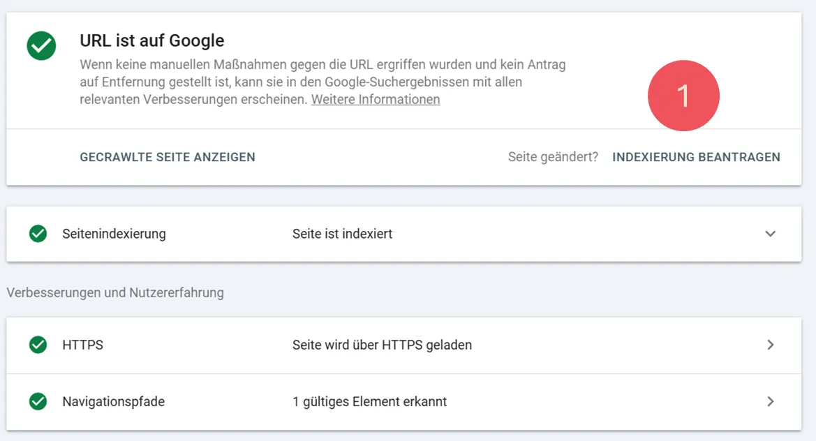 Screenshot einer Webseite, die ein Statusupdate auf Deutsch über die Google Search Console zeigt. Es bestätigt die URL-Indexierung bei Google, die Verwendung von HTTPS und die Navigationspfade. Oben rechts befindet sich ein roter Kreis mit der Nummer 1, der die Online-Sichtbarkeit verbessert und die Bedeutung dieses kostenlosen Tools unterstreicht.