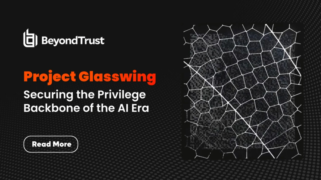 BeyondTrust nimmt an Project Glasswing von Anthropic teil - Pressemitteilung PR Gateway
