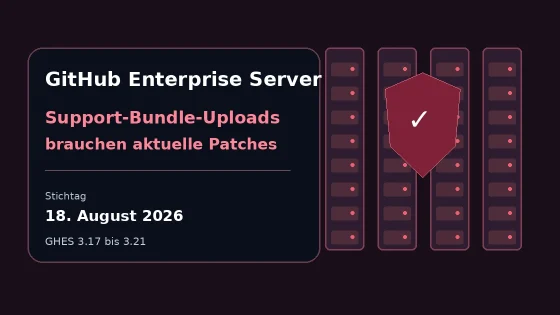 GitHub Enterprise Server mit Hinweis auf aktuelle Patches für Support-Bundle-Uploads
