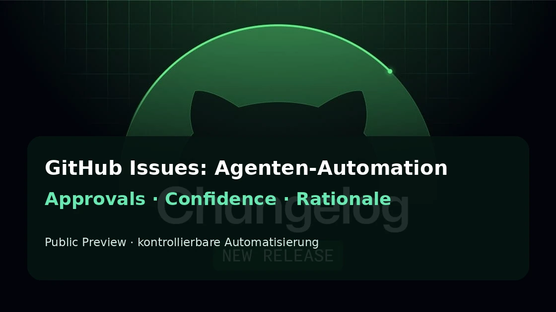 GitHub Issues Agenten-Automation mit Approvals, Confidence und Rationale