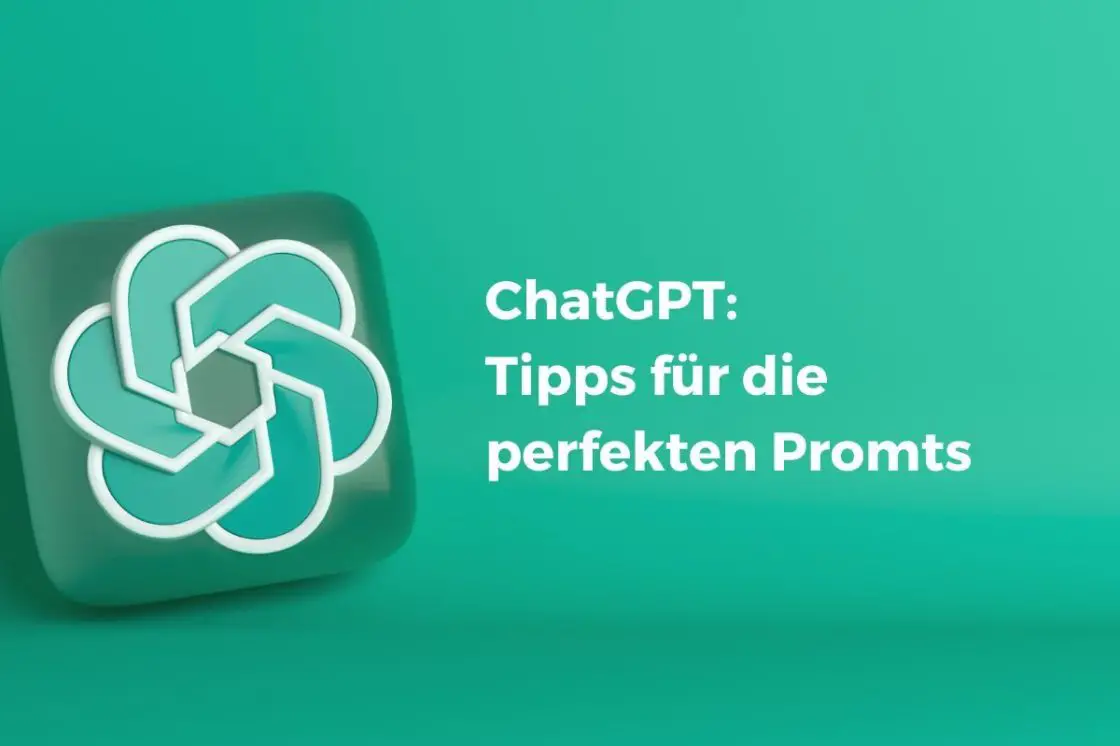 ChatGPT-Tipps-fuer-die-perfekten-Promts